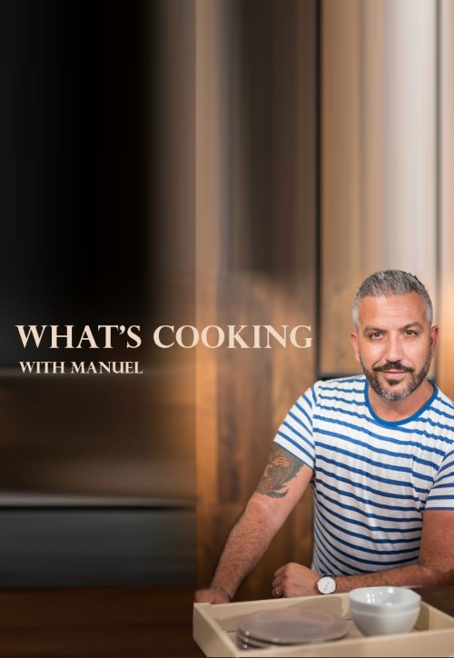 	What's Cooking with Manuel	